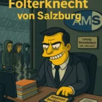 Der neue Folterknecht von Salzburg